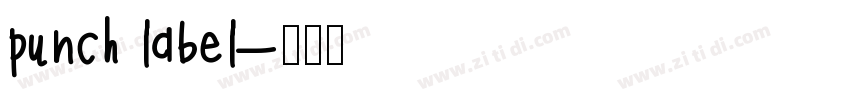 punch label字体转换